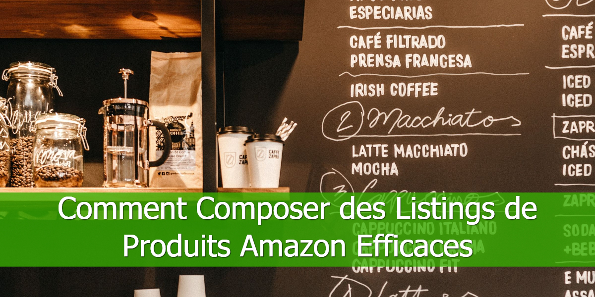 Comment-Composer-des-Listings-de-Produits-Amazon-Efficaces-1