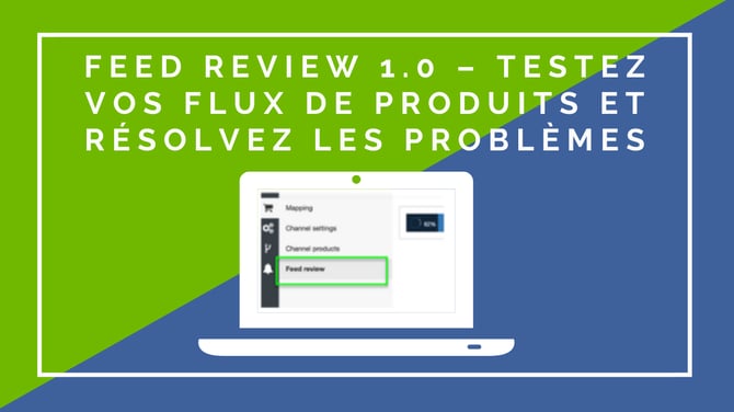 Feed-Review-1.0-Testez-vos-Flux-de-Produits-et-Résolvez-les-Problèmes